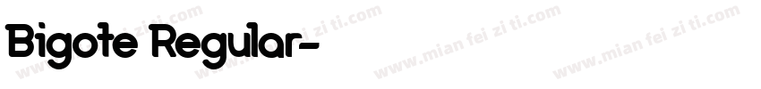 Bigote Regular字体转换